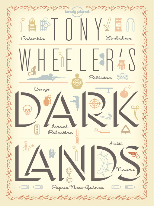 Title details for Tony Wheeler's Dark Lands1 by Tony Wheeler - Wait list